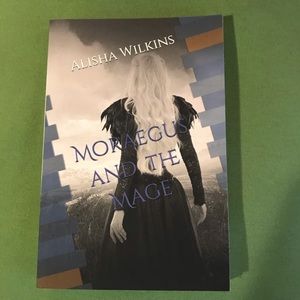 New Book MORAEGUS AND THE MAGE By ALISA WILKINS